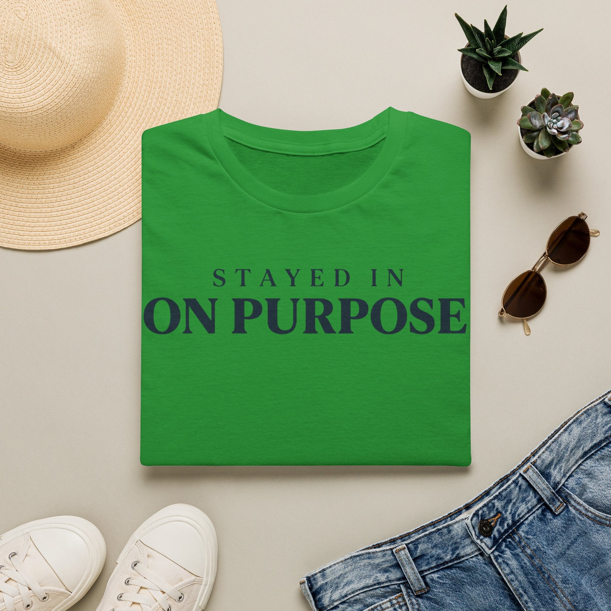 Stayed in on purpose