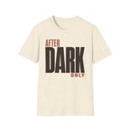 After dark only