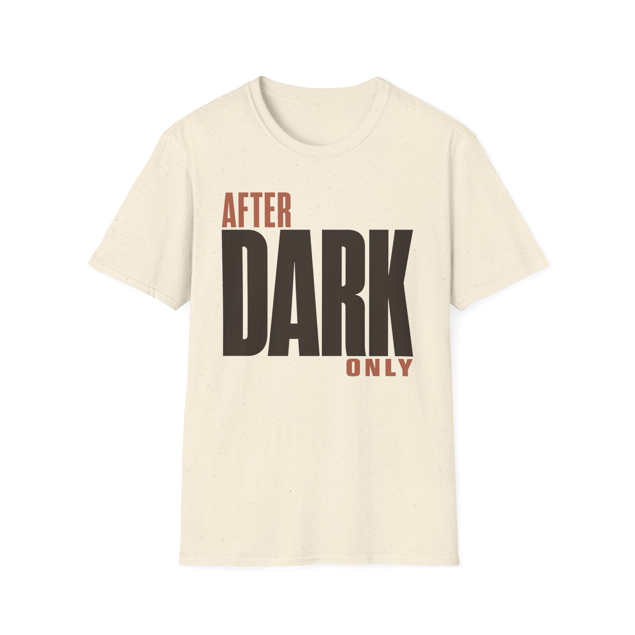 After dark only
