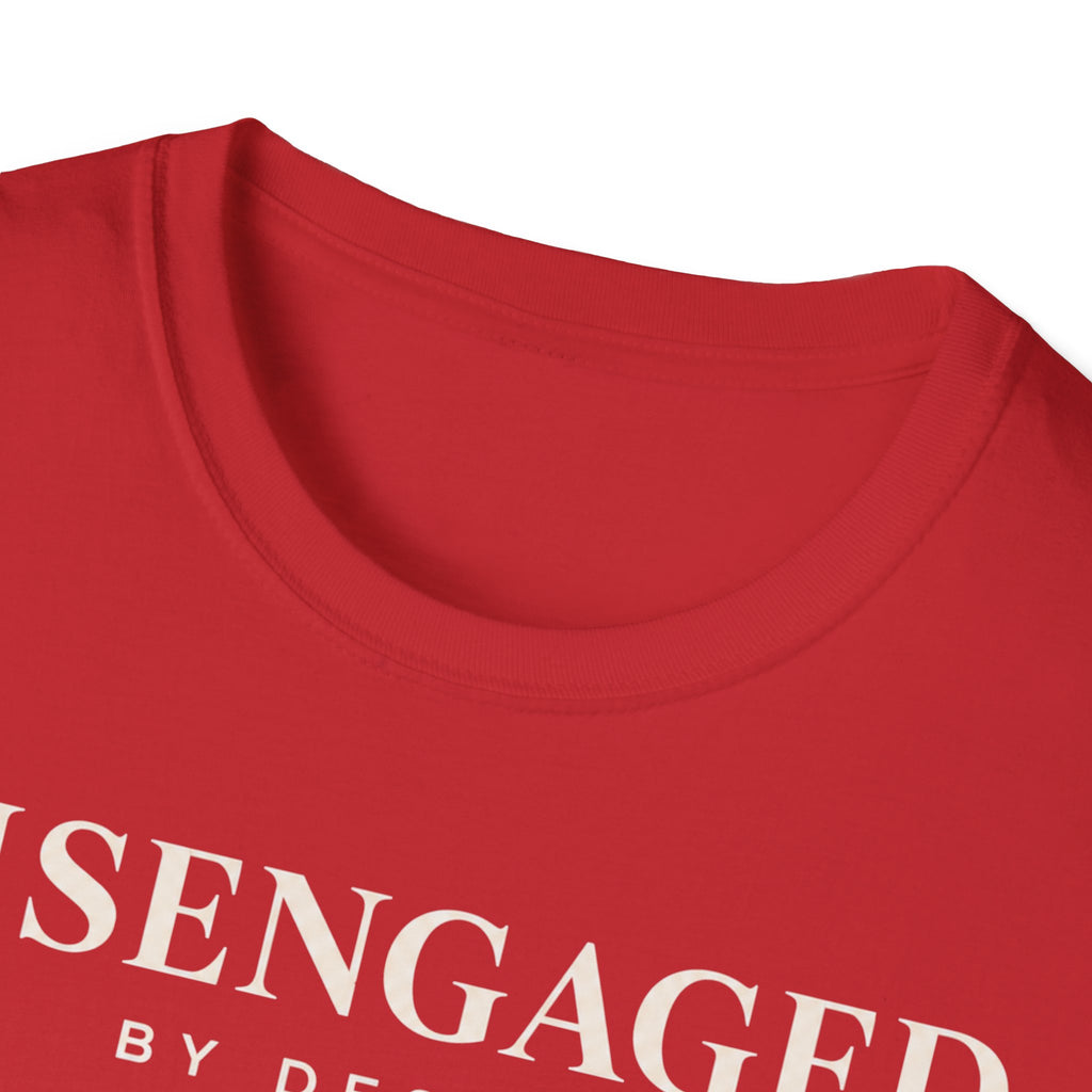 Disengaged by design