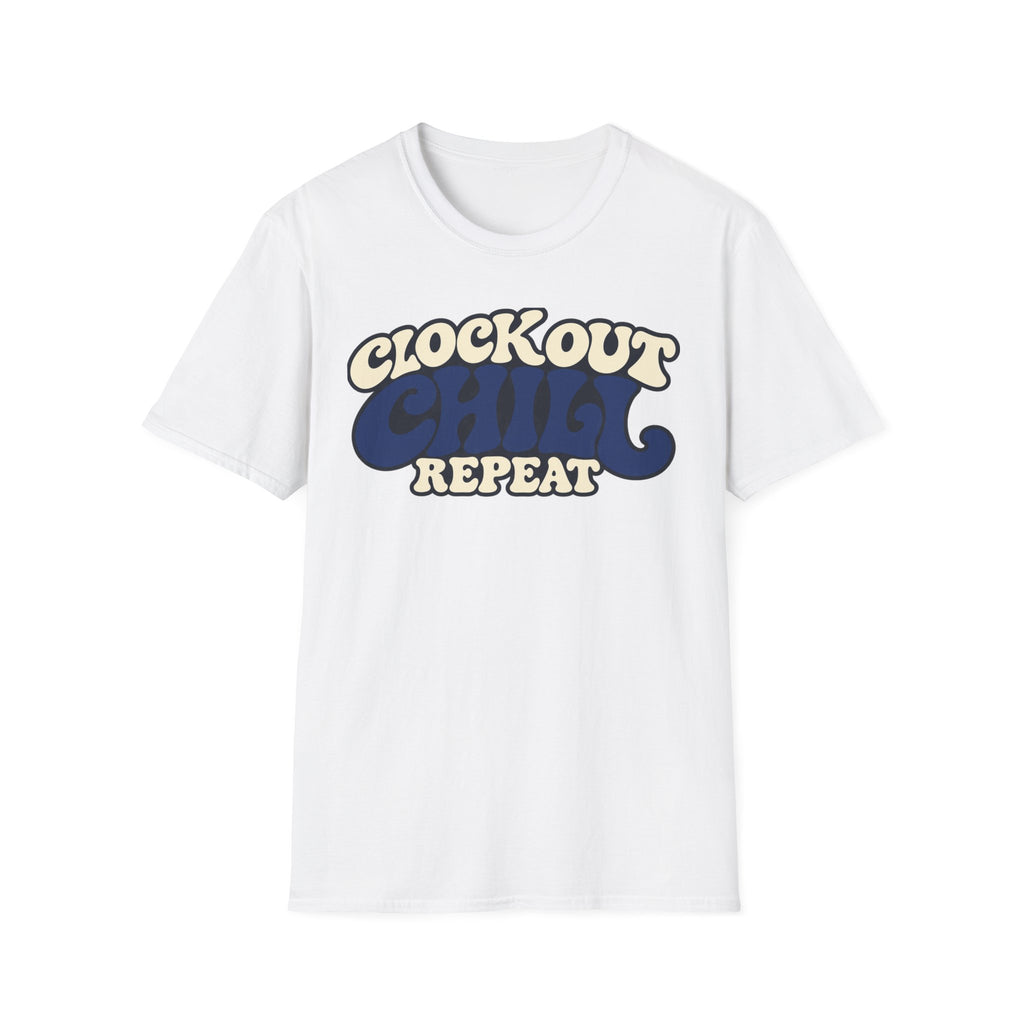Clock out. Chill. Repeat.