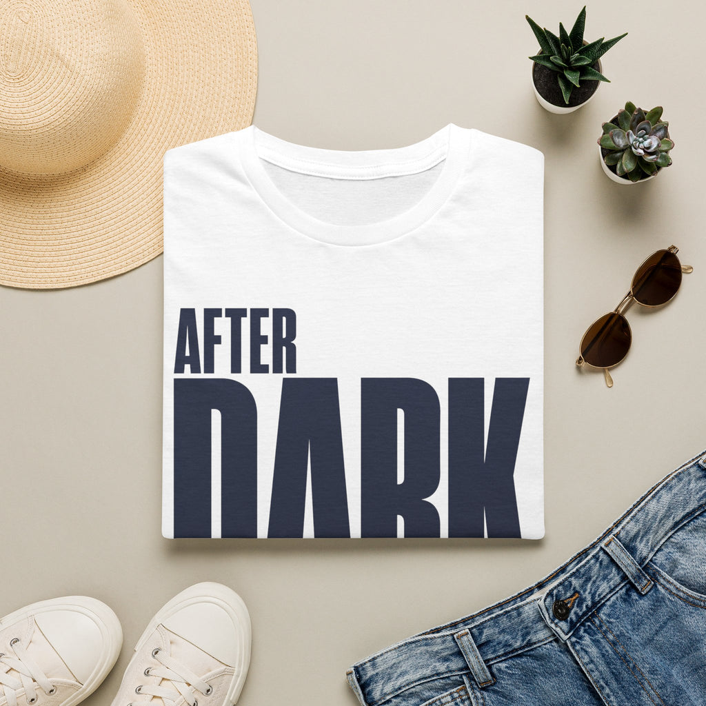 After dark only