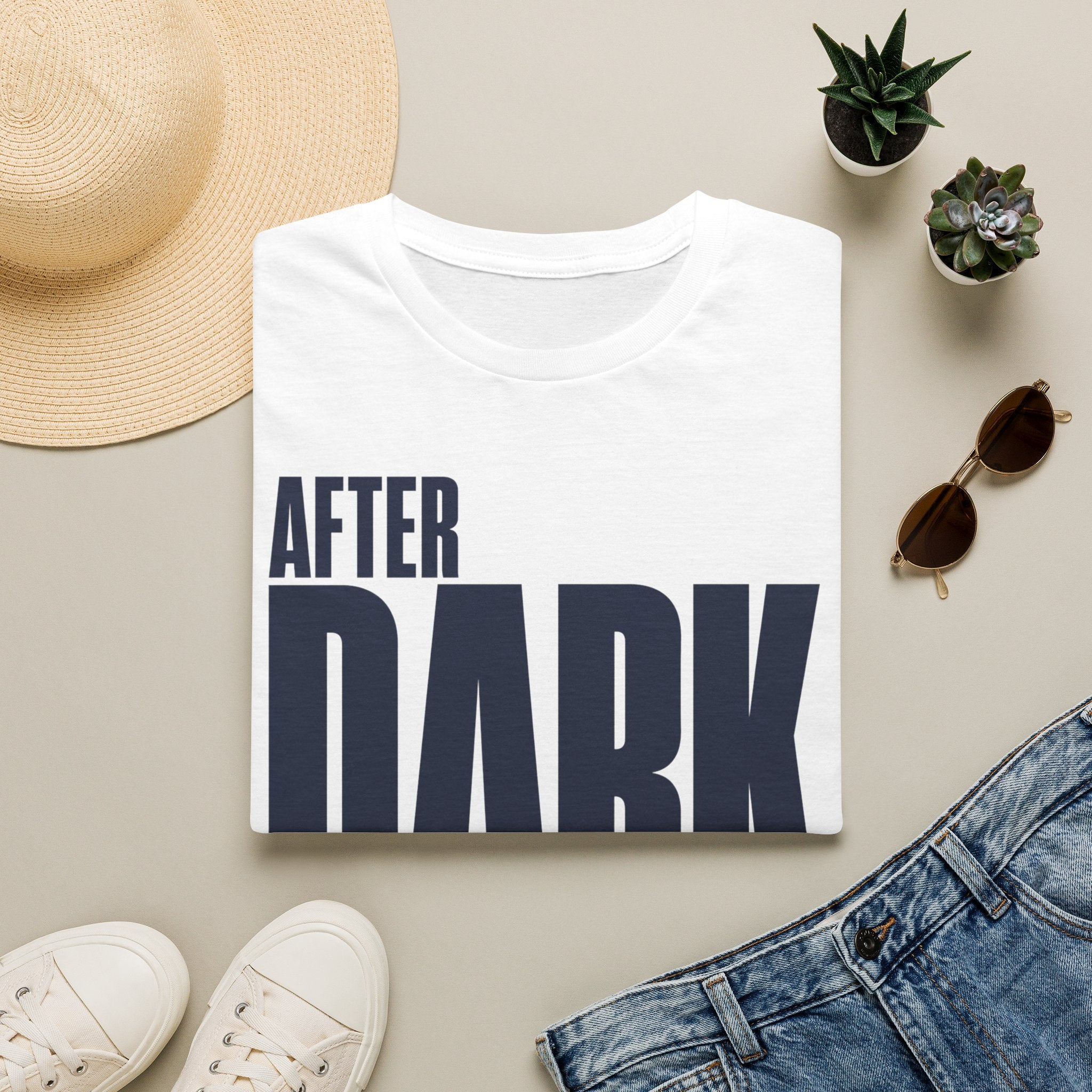 After dark only