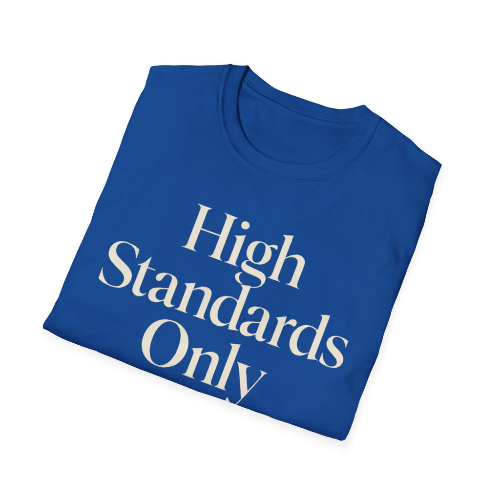 High Standards Only