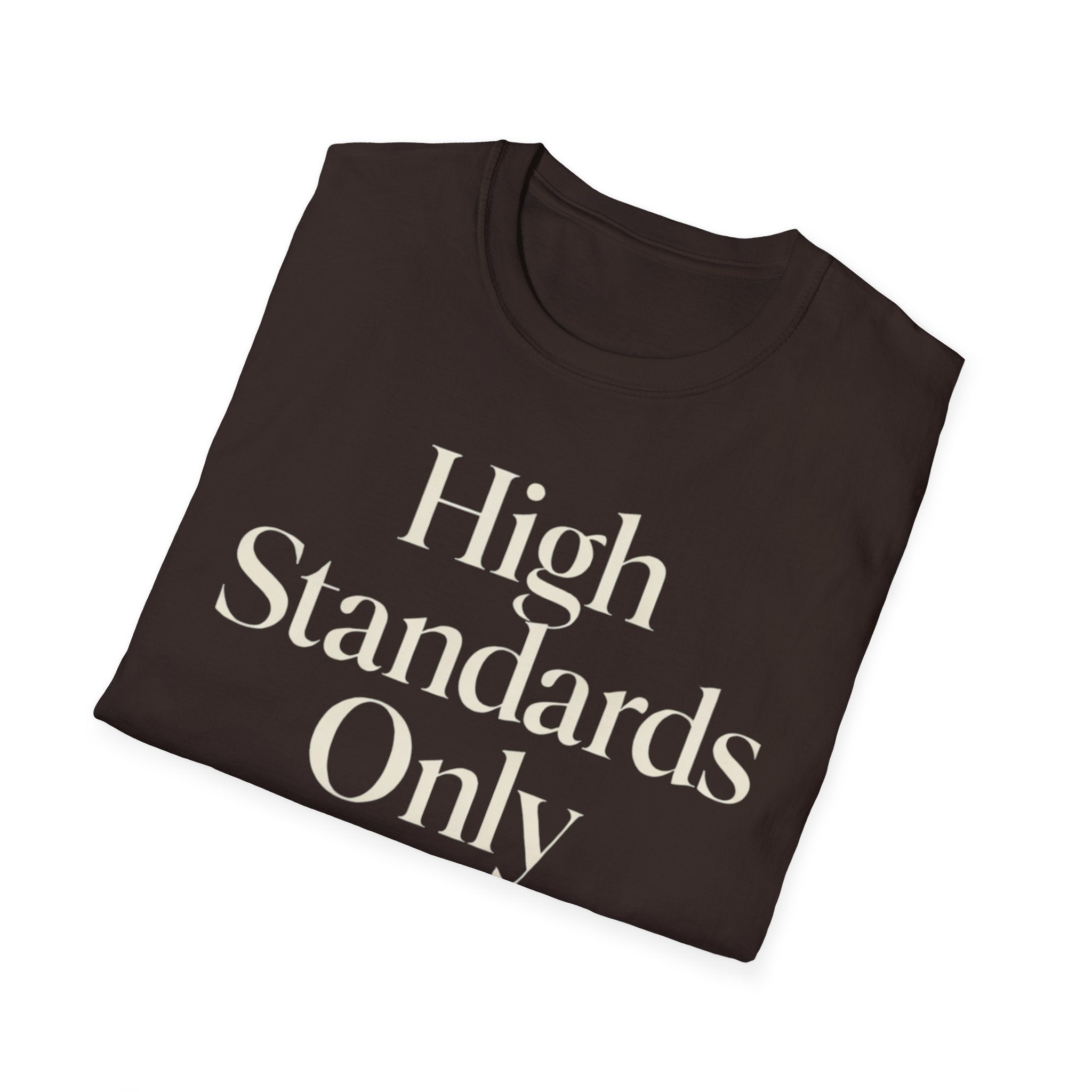 High Standards Only