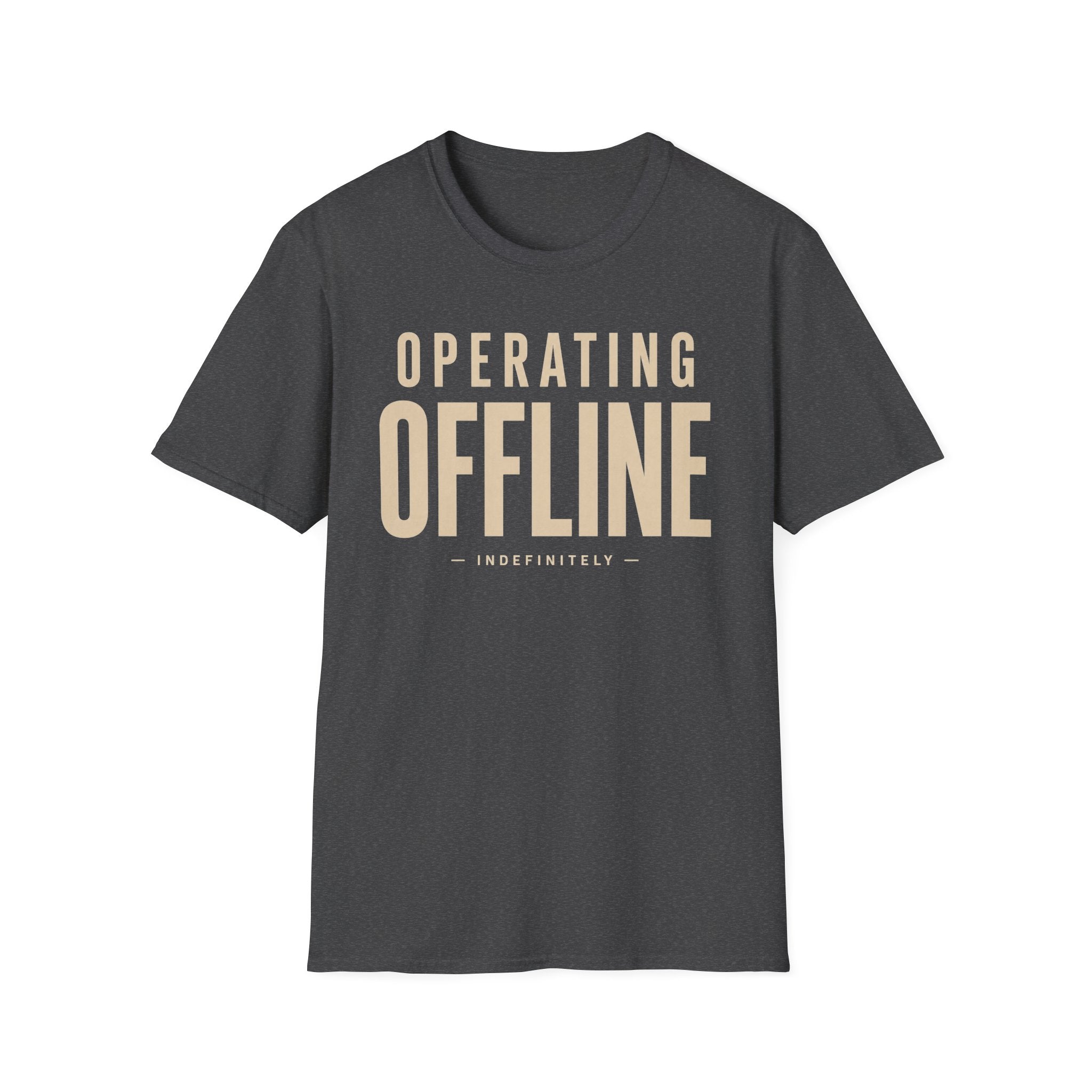 Operating offline.... Indefinitely
