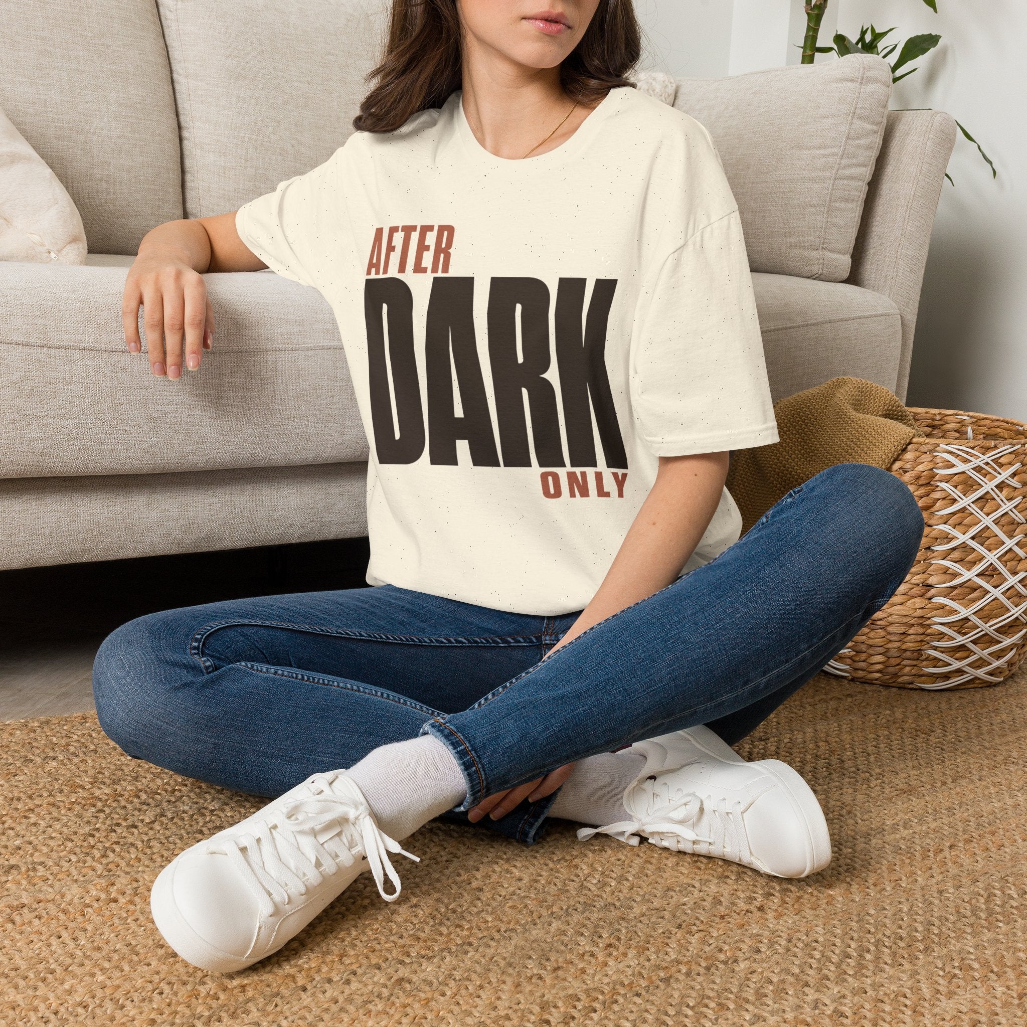 After dark only