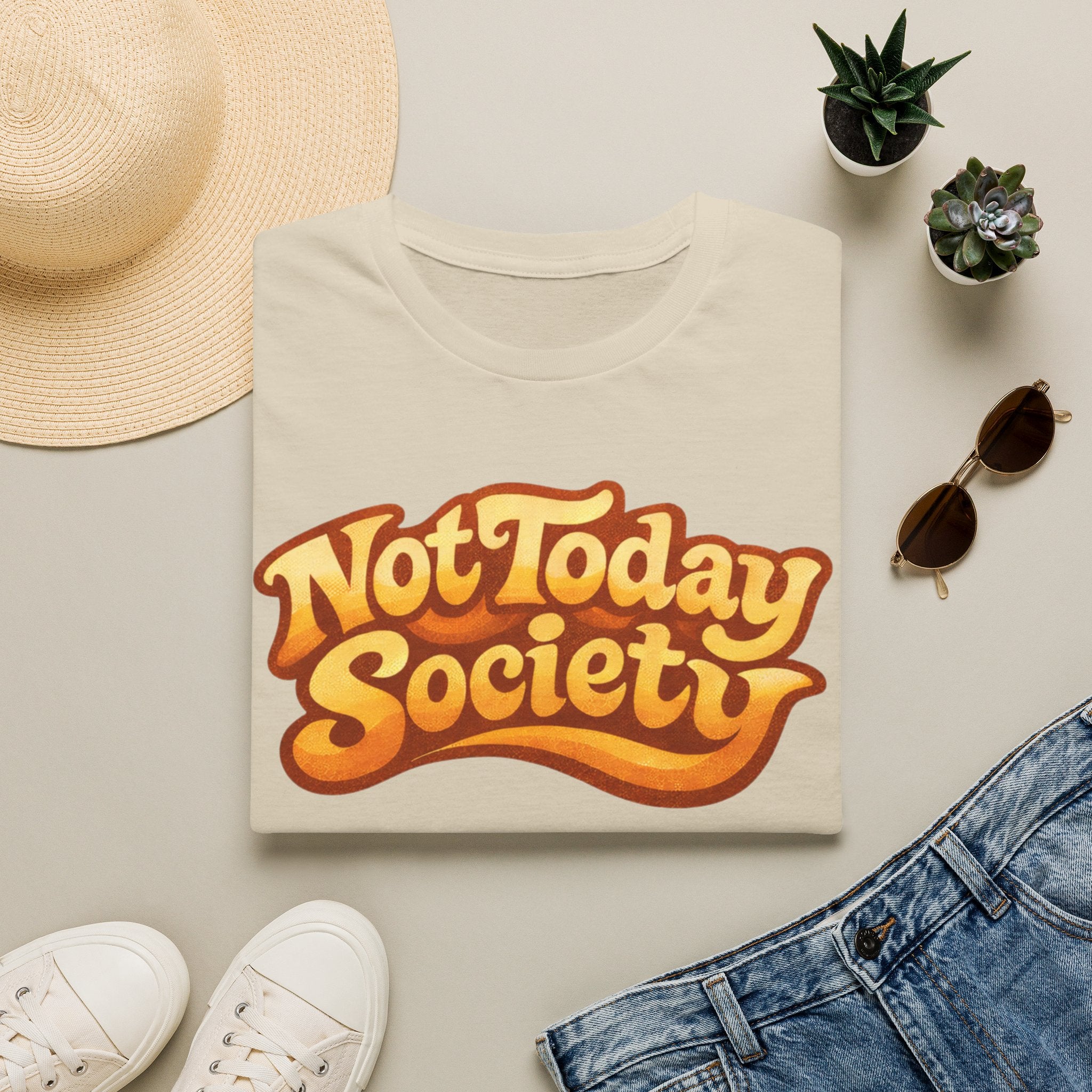 Not today society