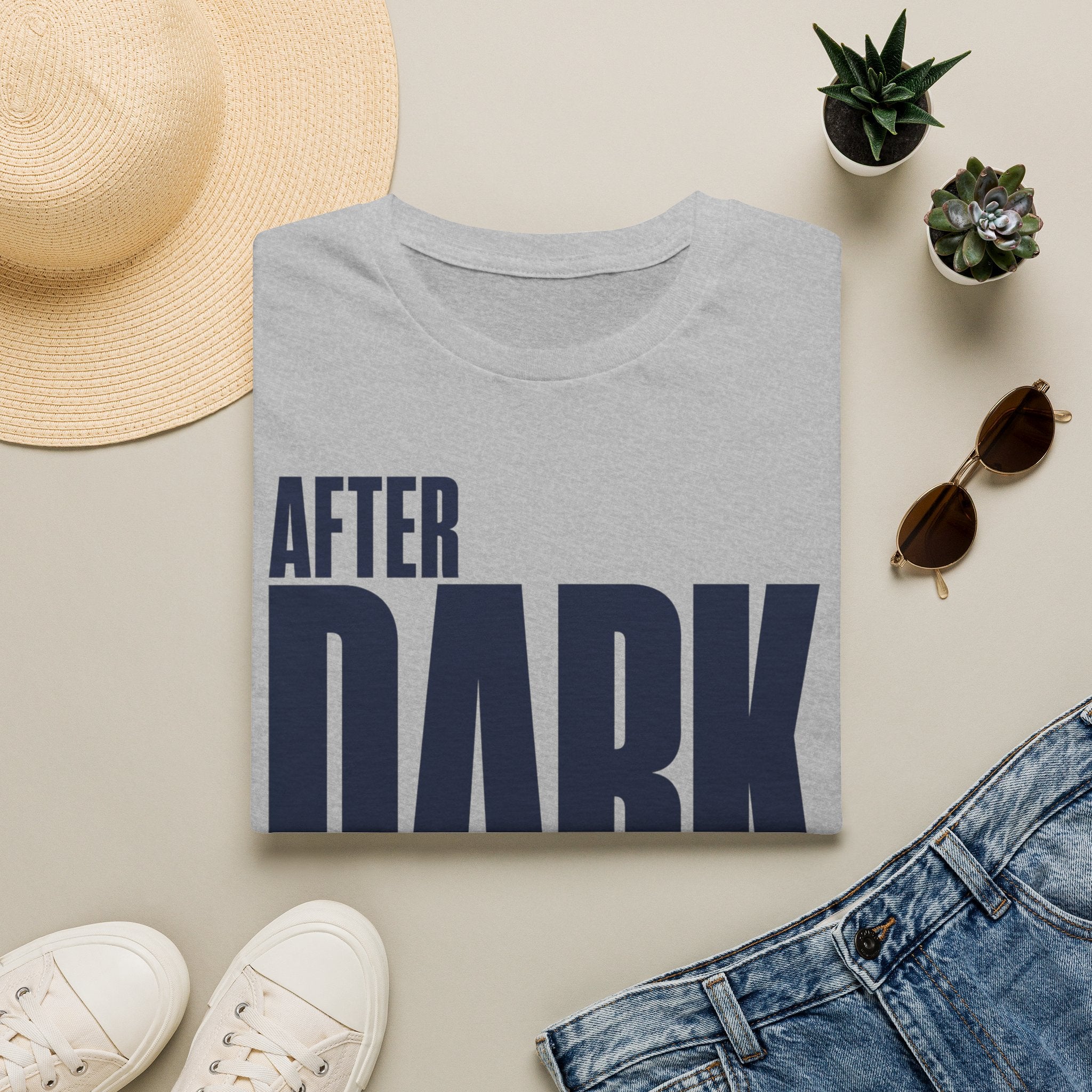 After dark only