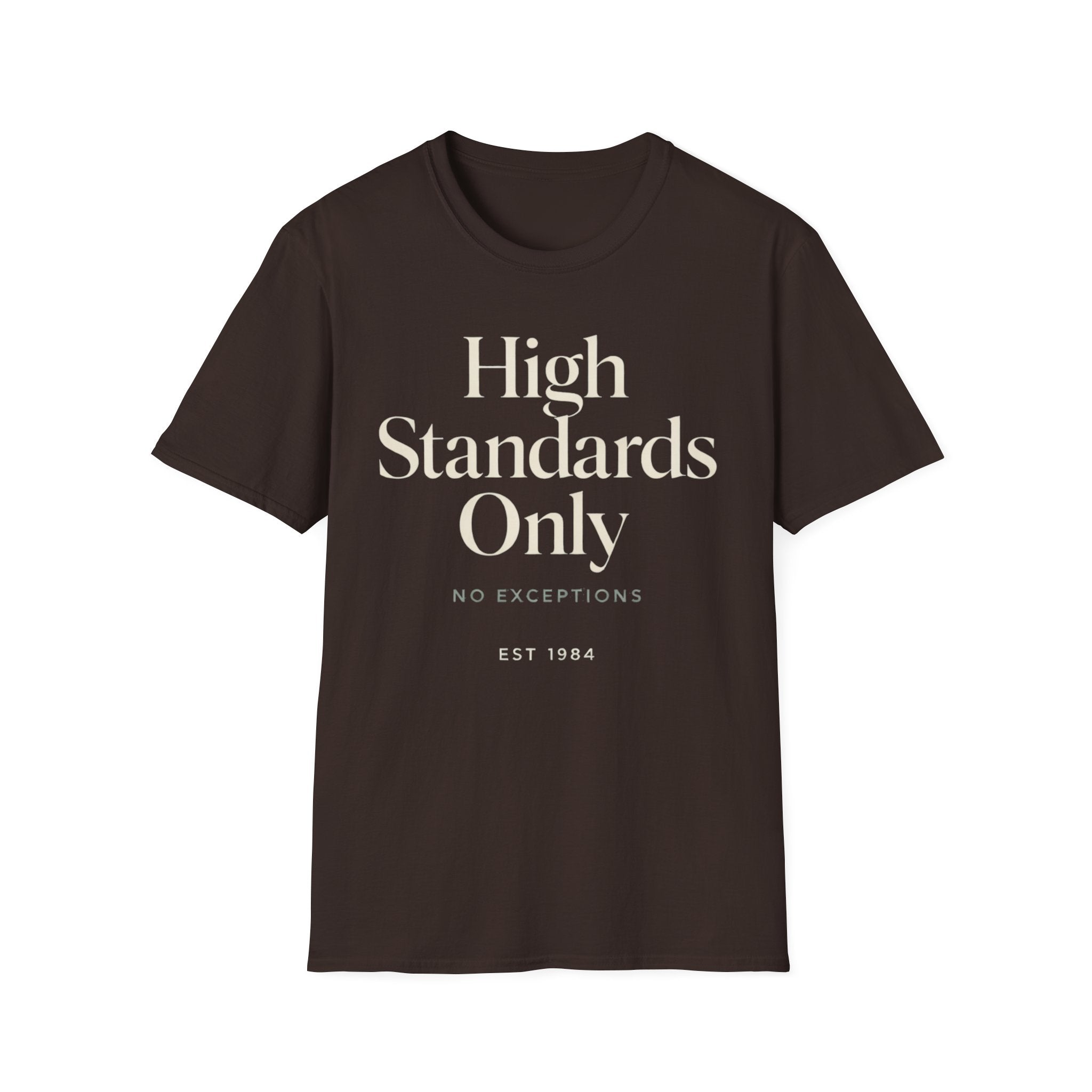 High Standards Only