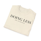Doing less on purpose