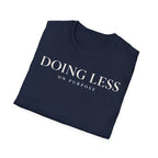 Doing less on purpose