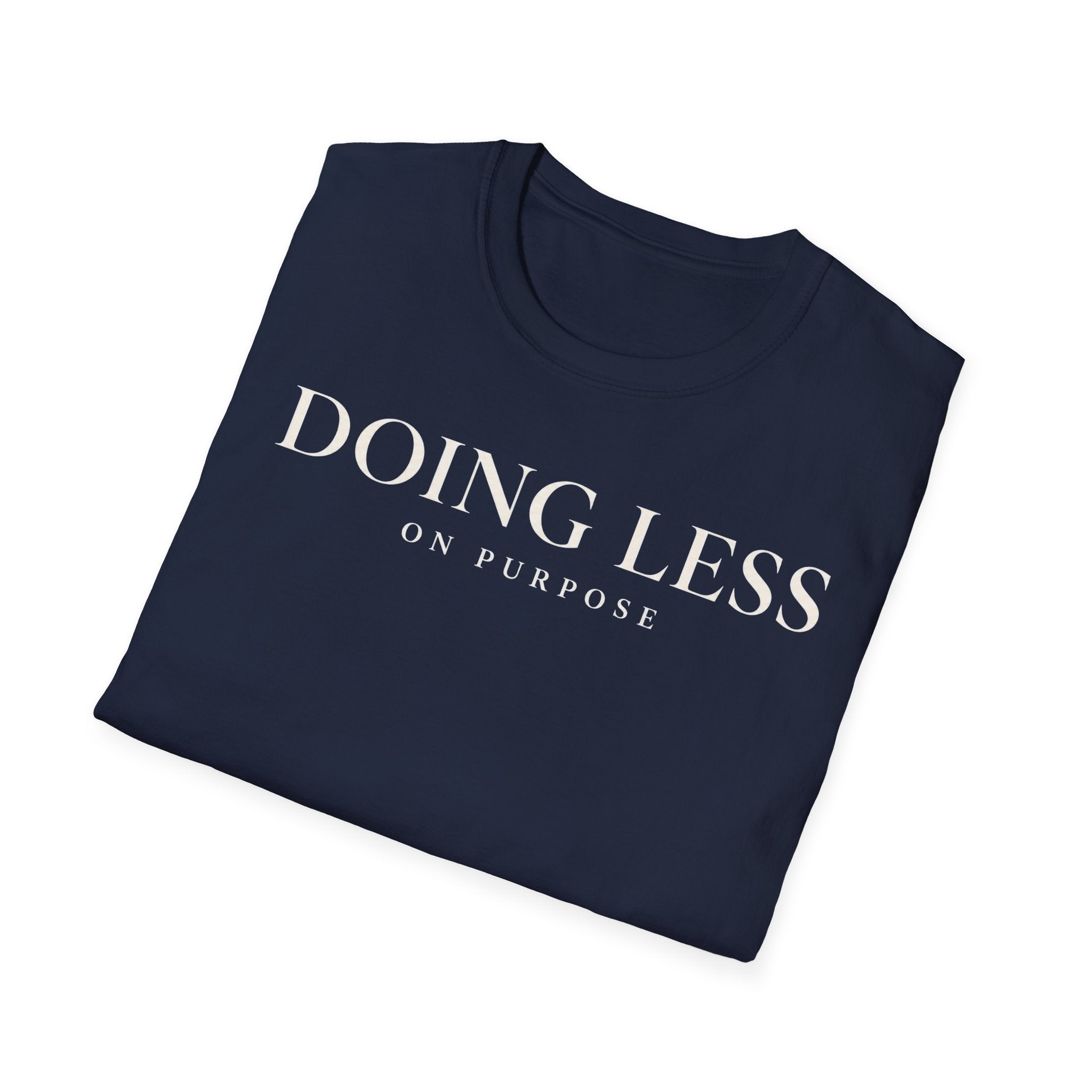 Doing less on purpose