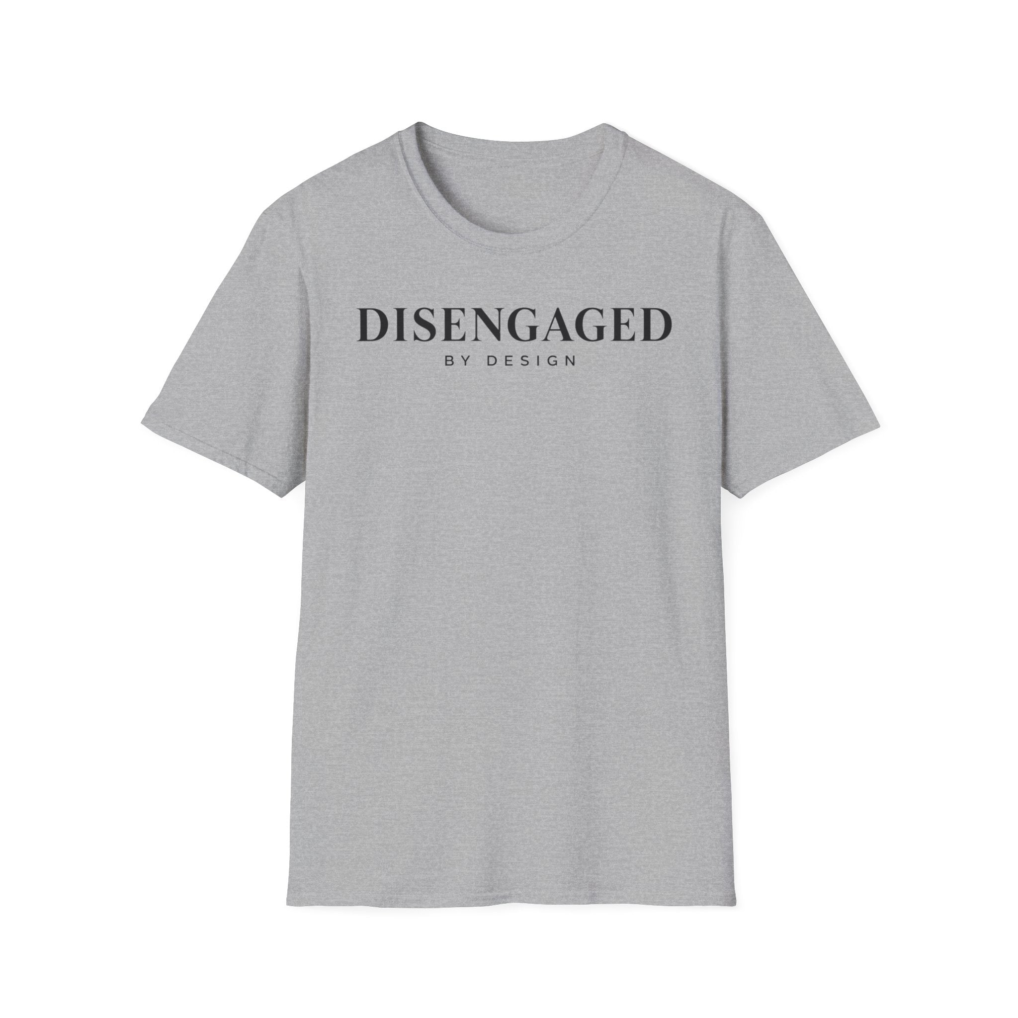 Disengaged by design