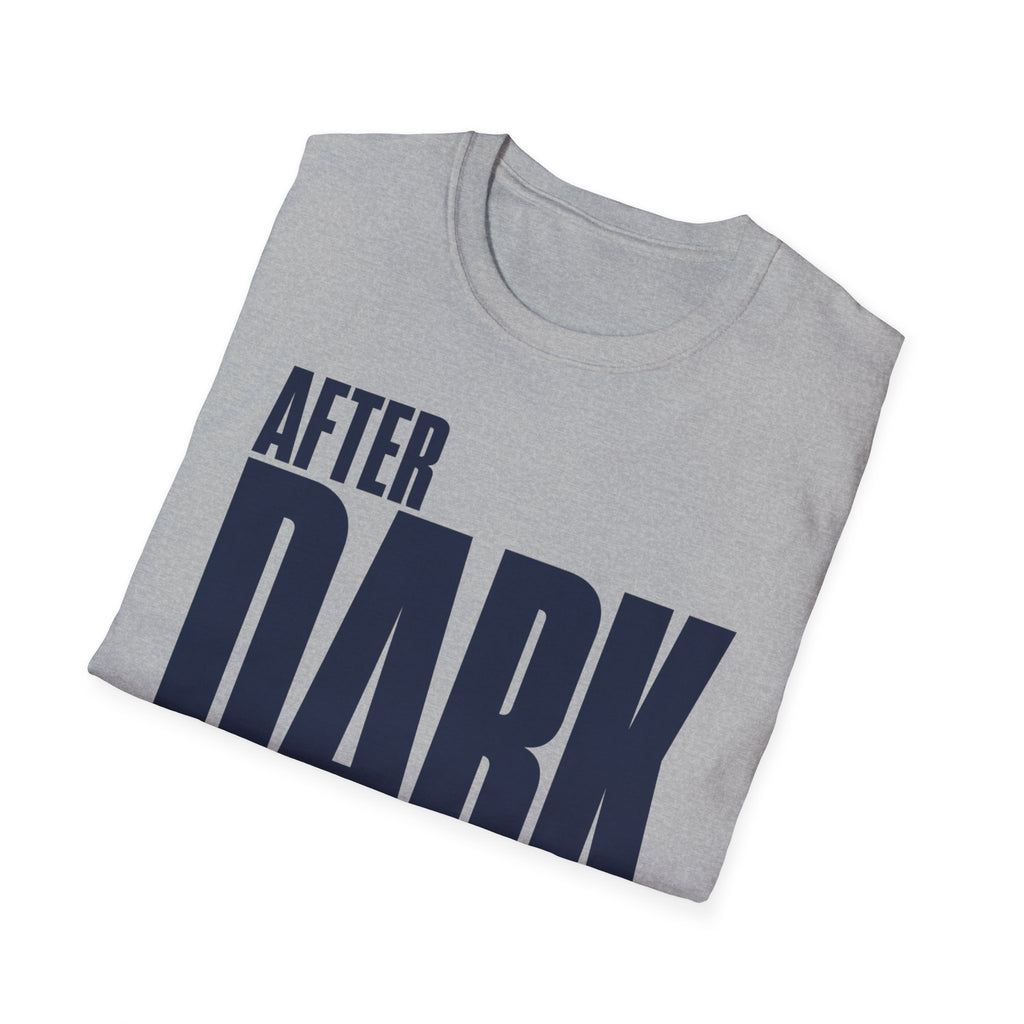 After dark only
