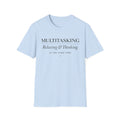 Multitasking: Relaxing and Thinking