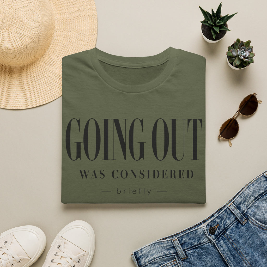 Going out was considered... briefly