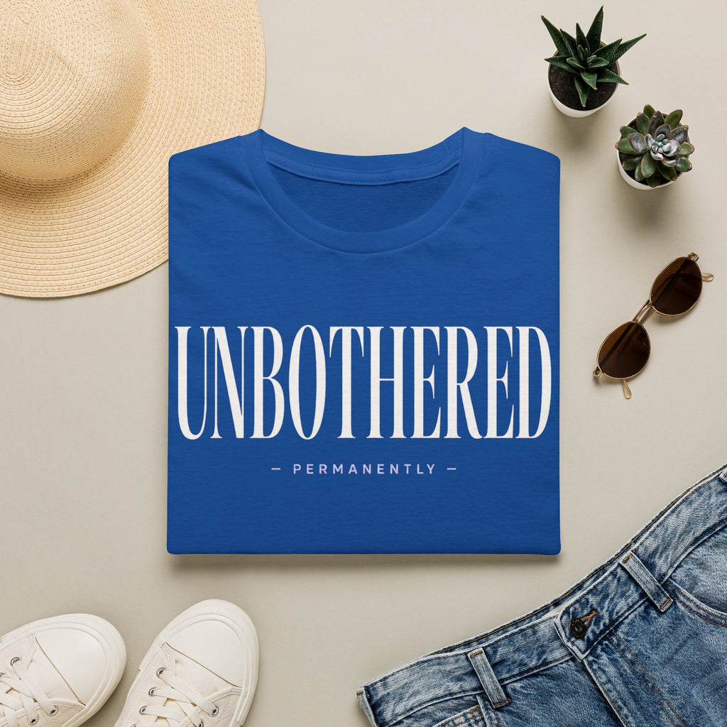 Unbothered permanently