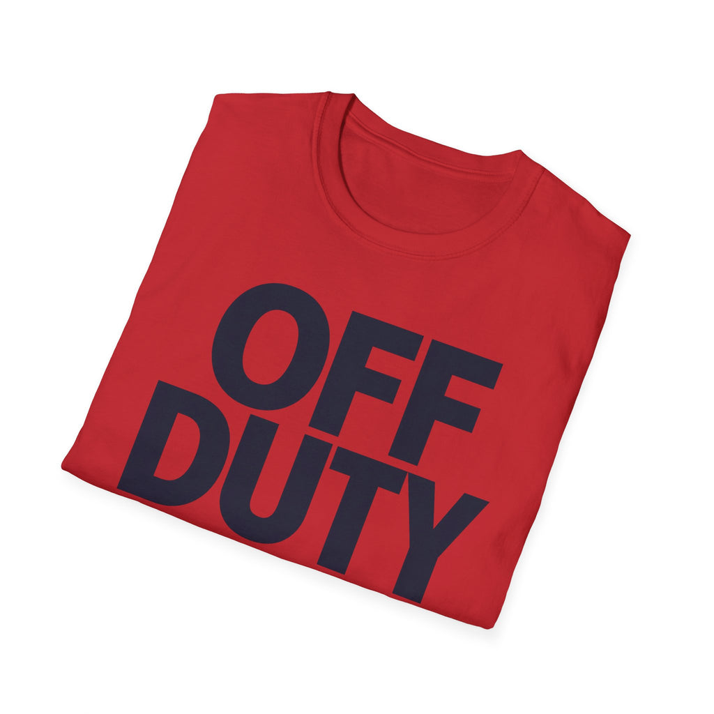 Off duty... Indefinitely