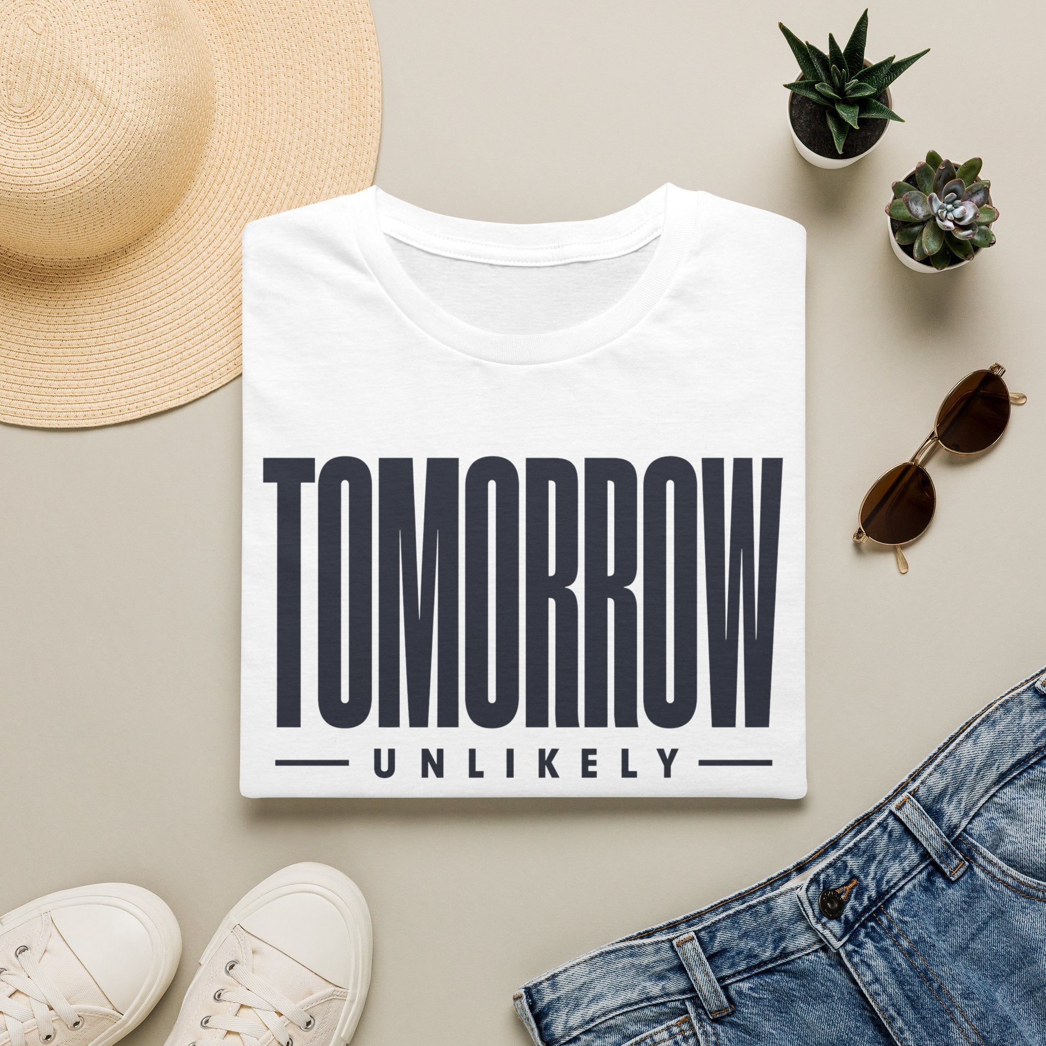 Tomorrow Unlikely