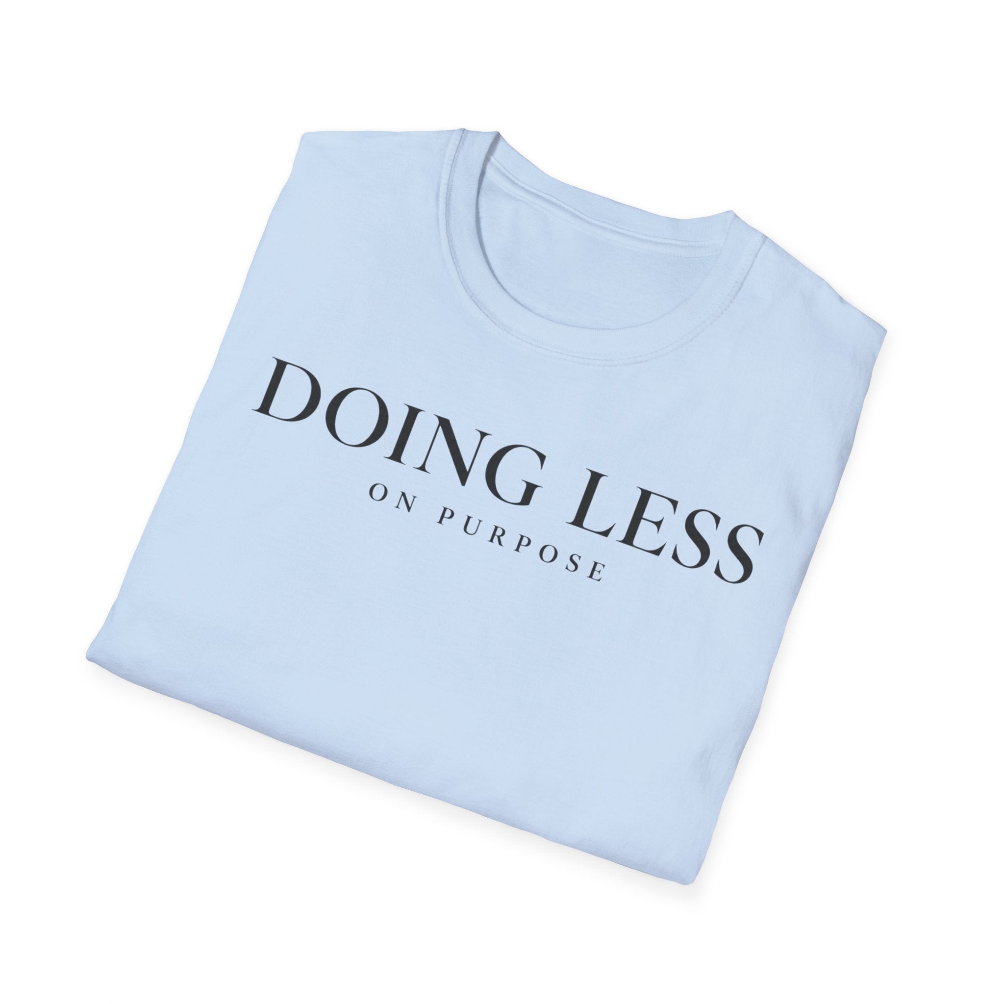 Doing less on purpose