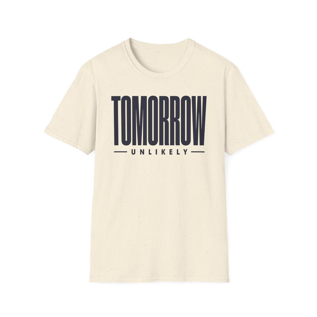 Tomorrow Unlikely