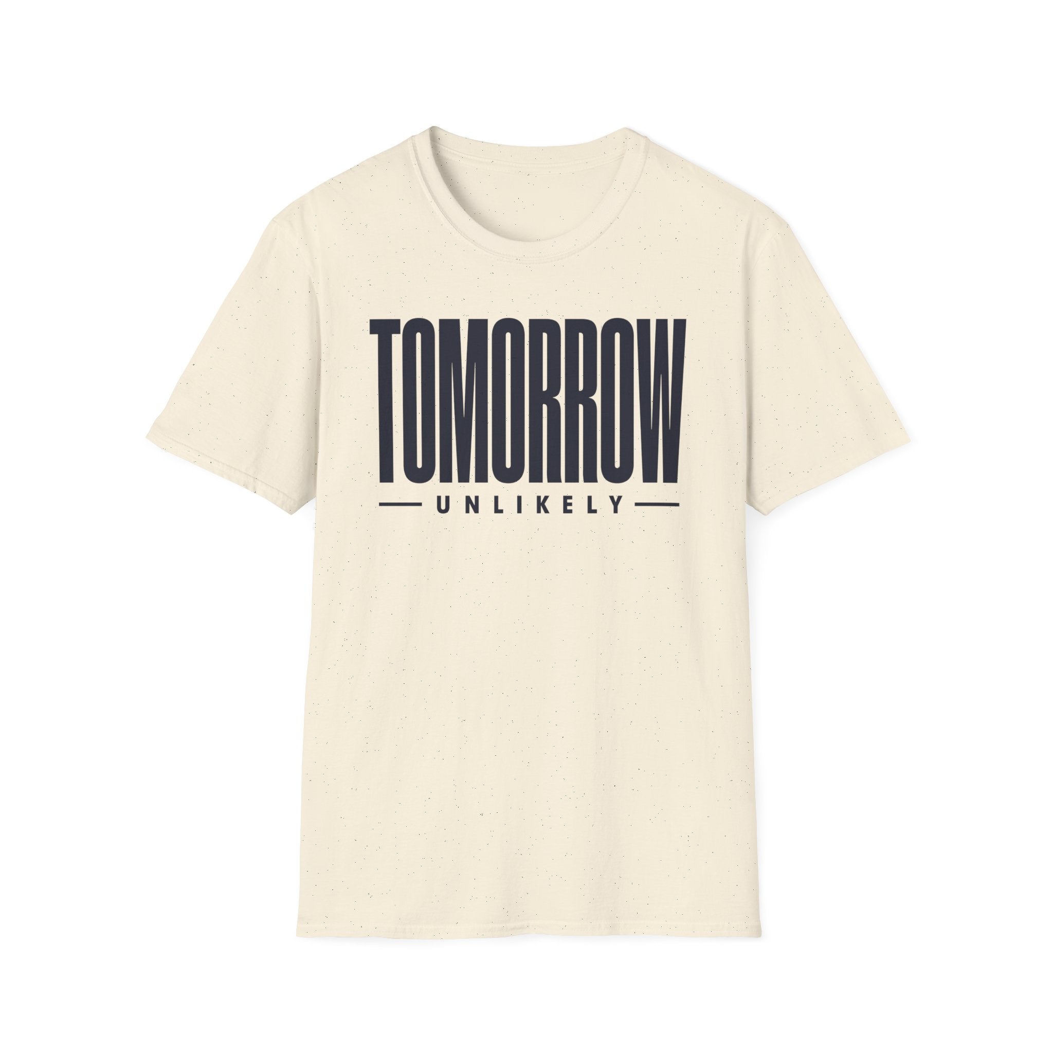 Tomorrow Unlikely