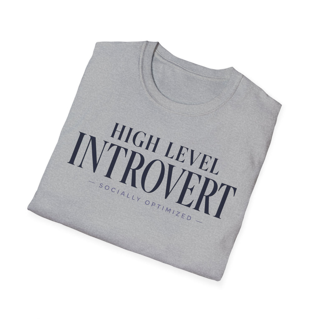 High level introvert... socially optimized