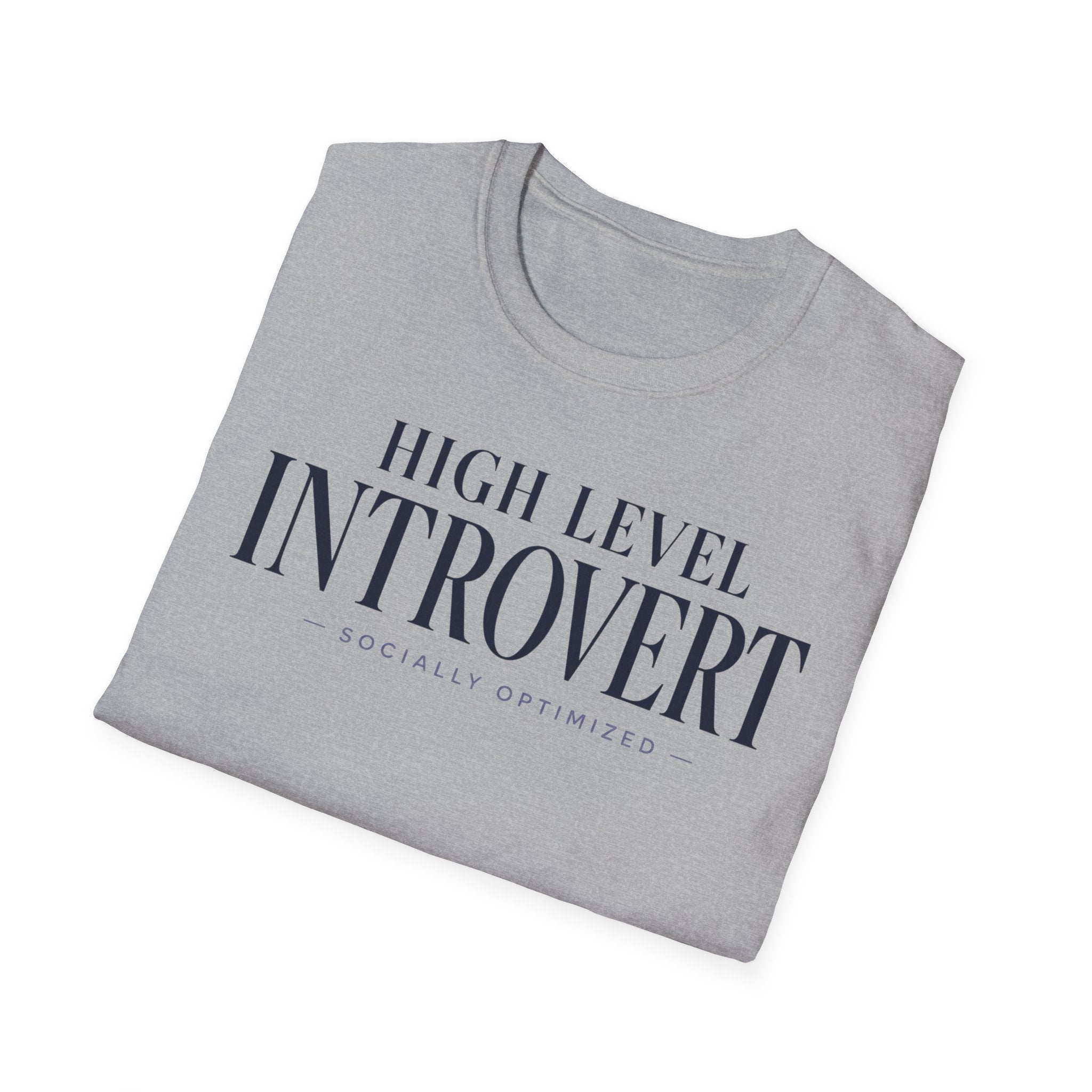 High level introvert... socially optimized