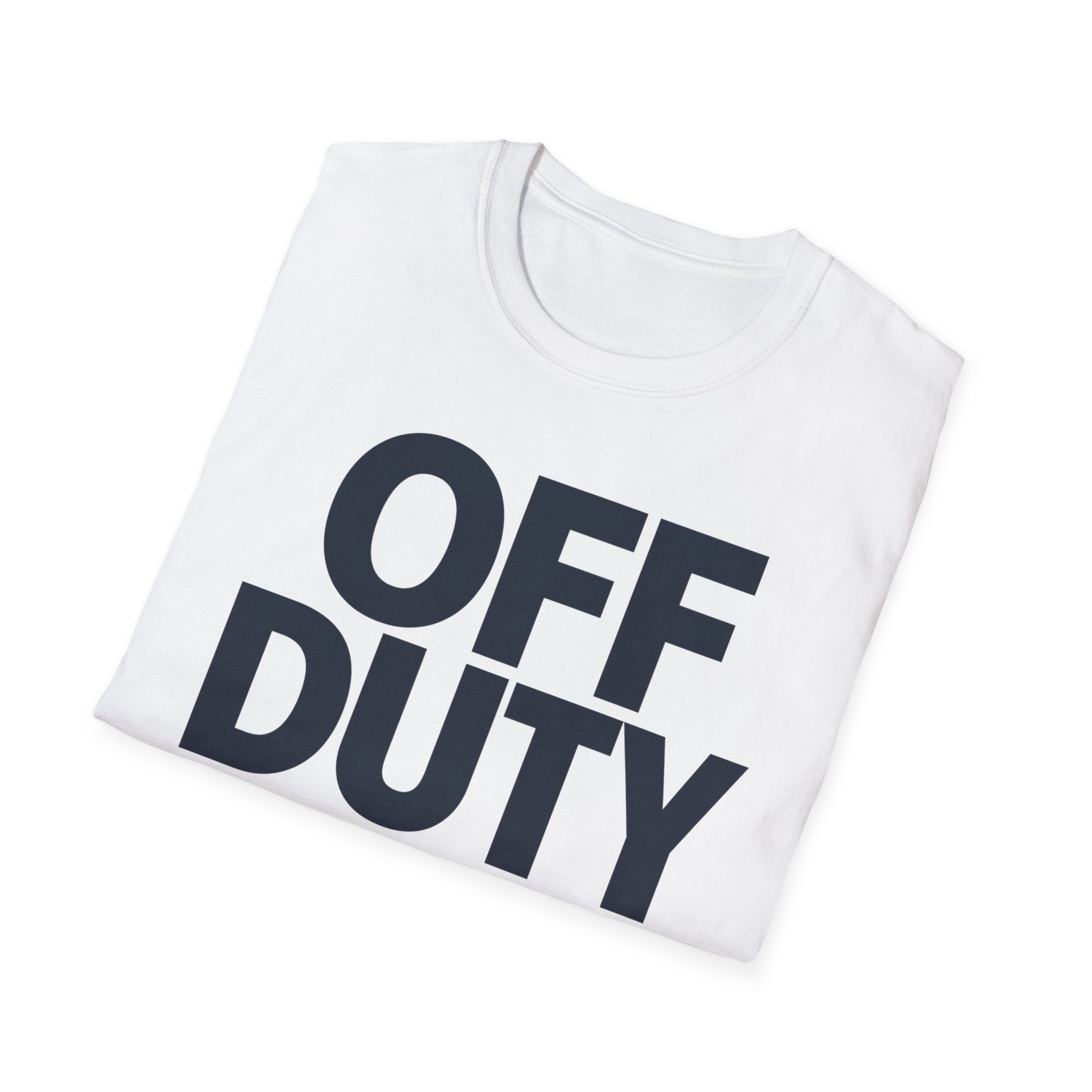 Off duty... Indefinitely
