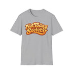 Not today society