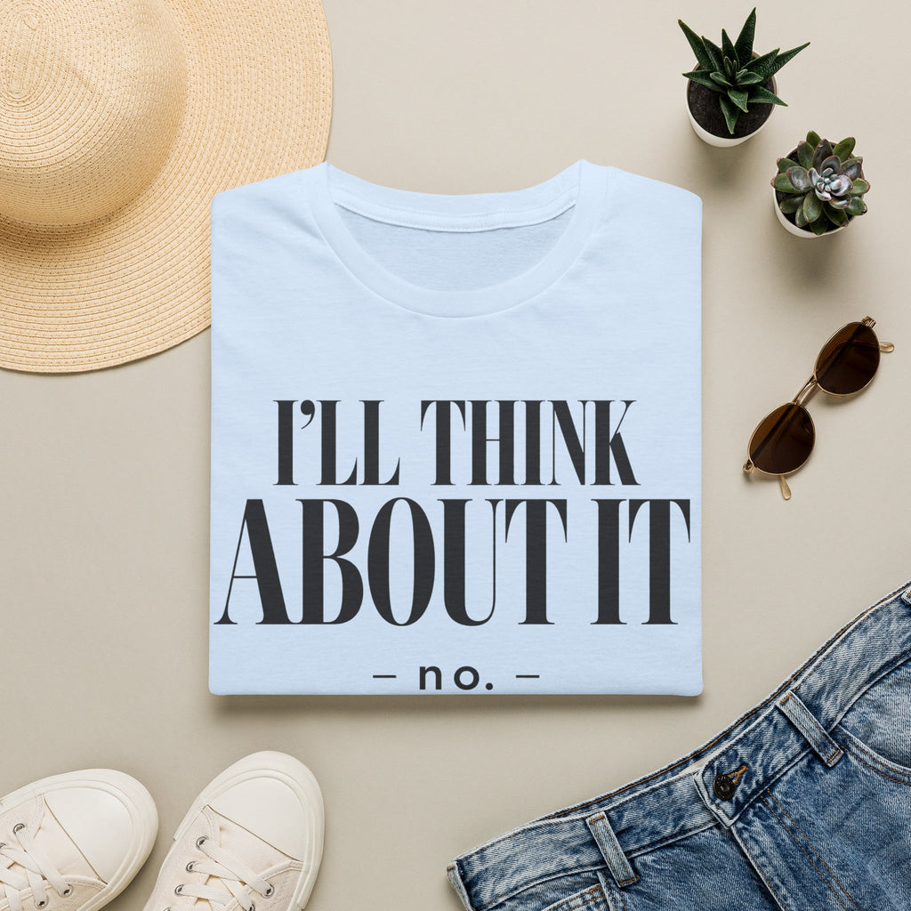 I'll think about it.... no