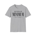 Running on minimum settings