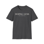 Doing less on purpose