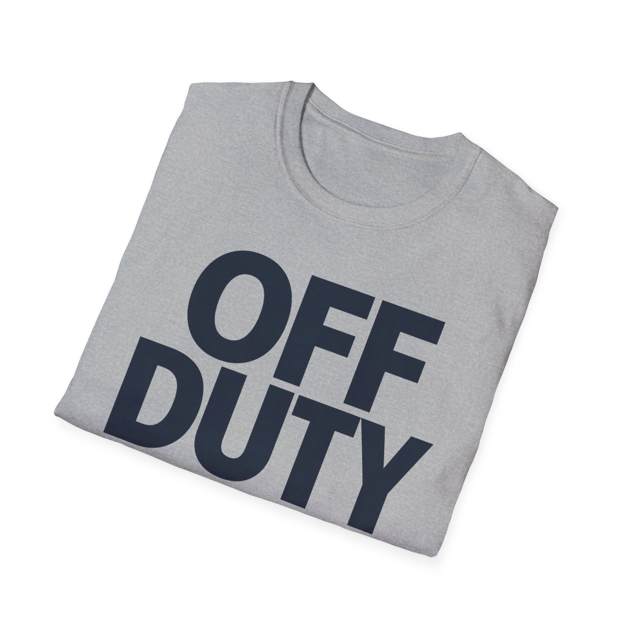 Off duty... Indefinitely