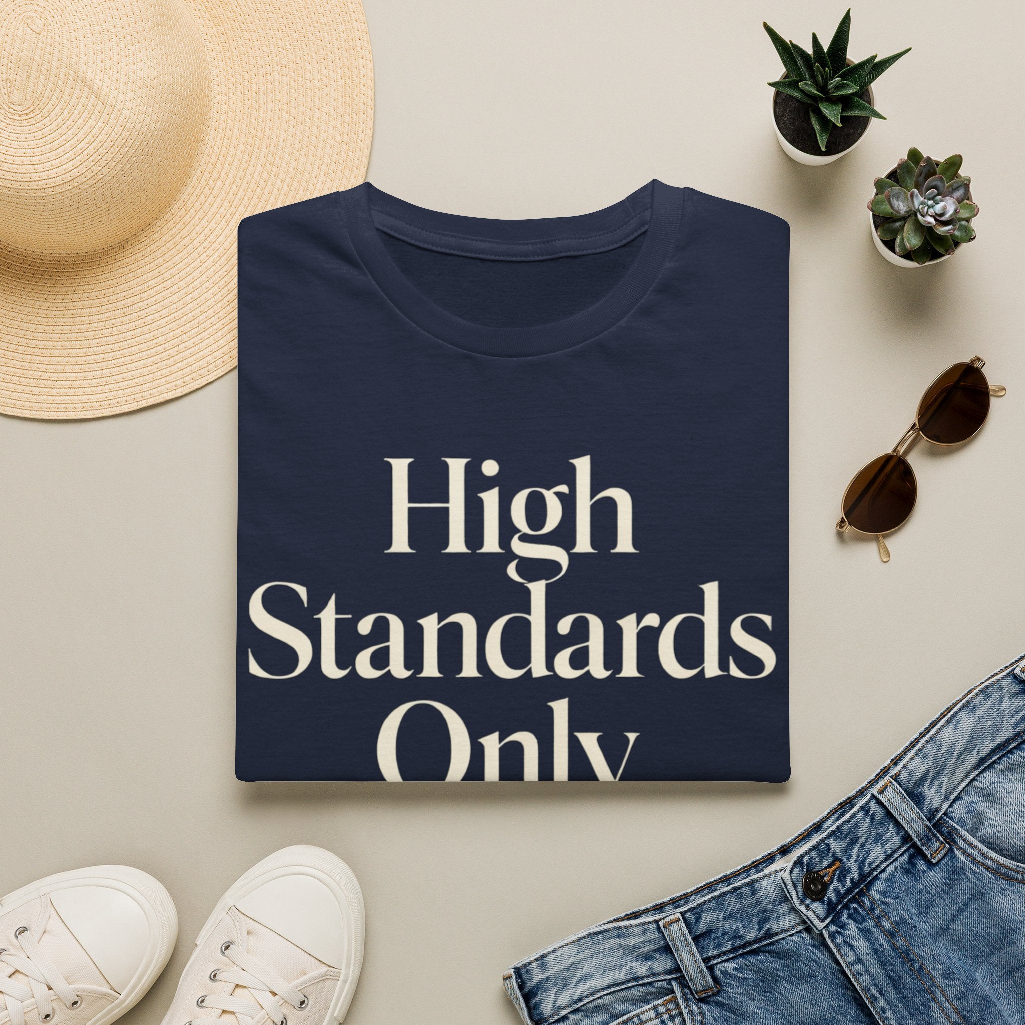High Standards Only