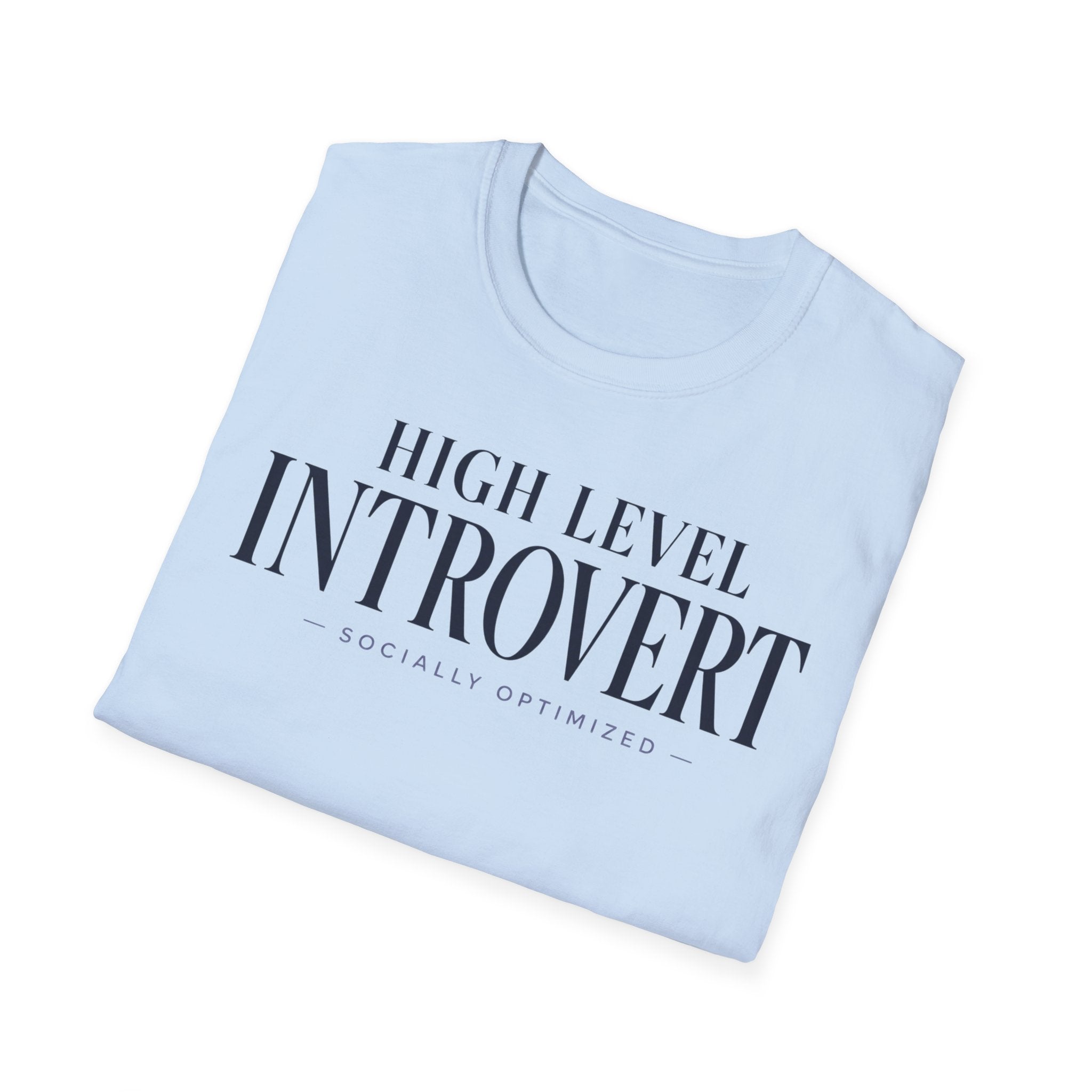 High level introvert... socially optimized