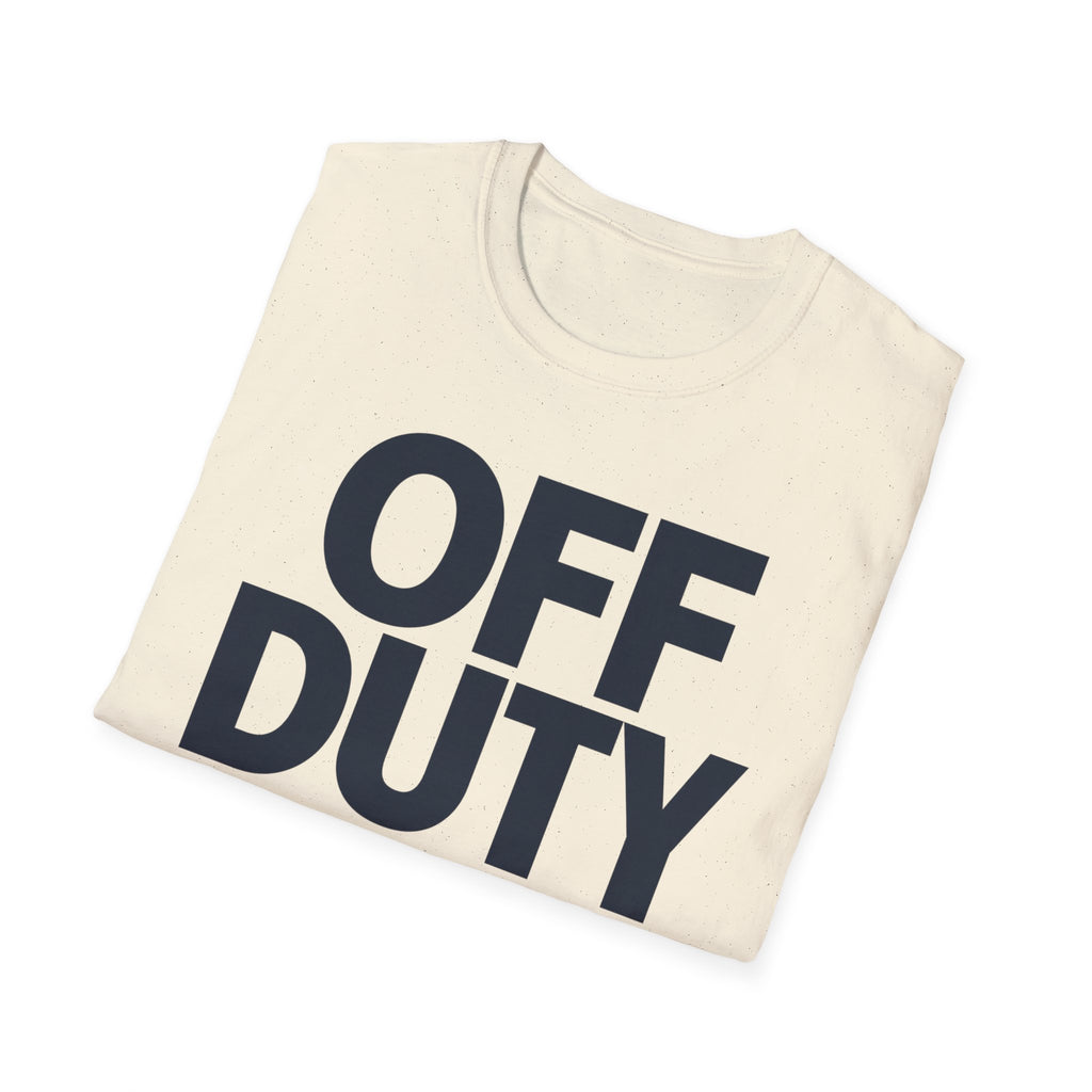 Off duty... Indefinitely
