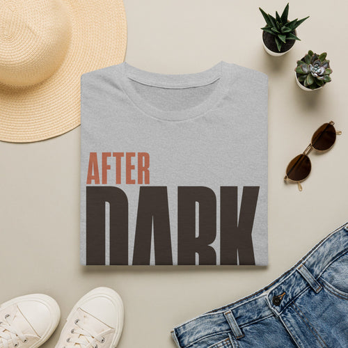 After dark only