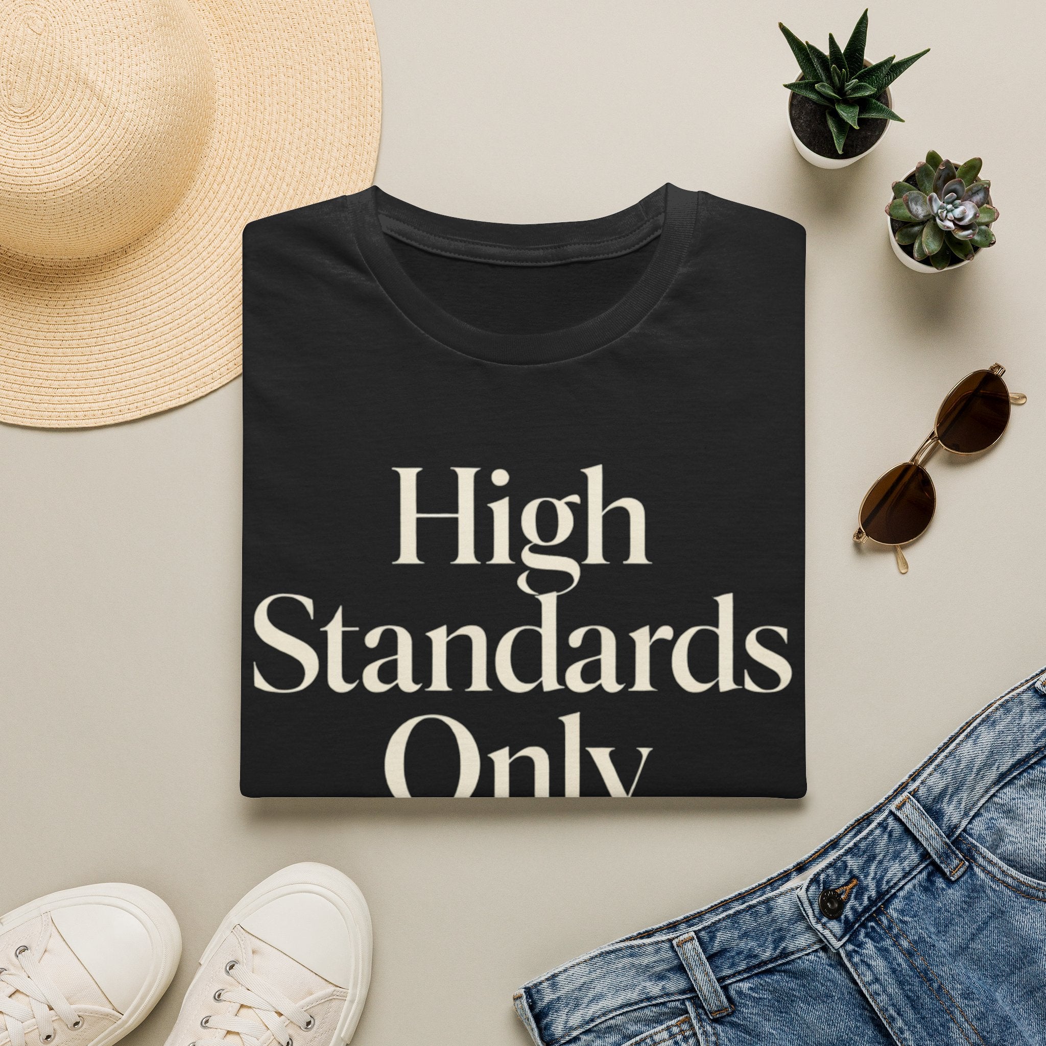 High Standards Only