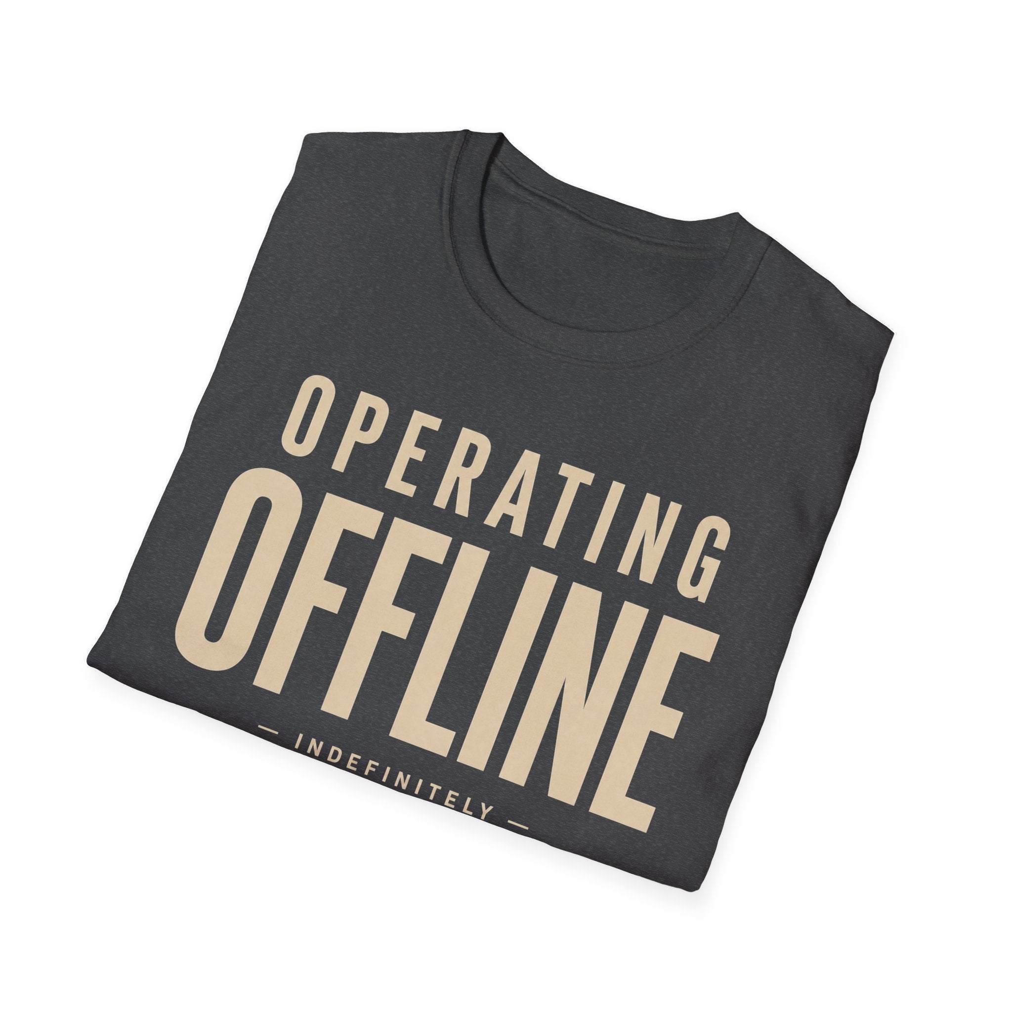 Operating offline.... Indefinitely