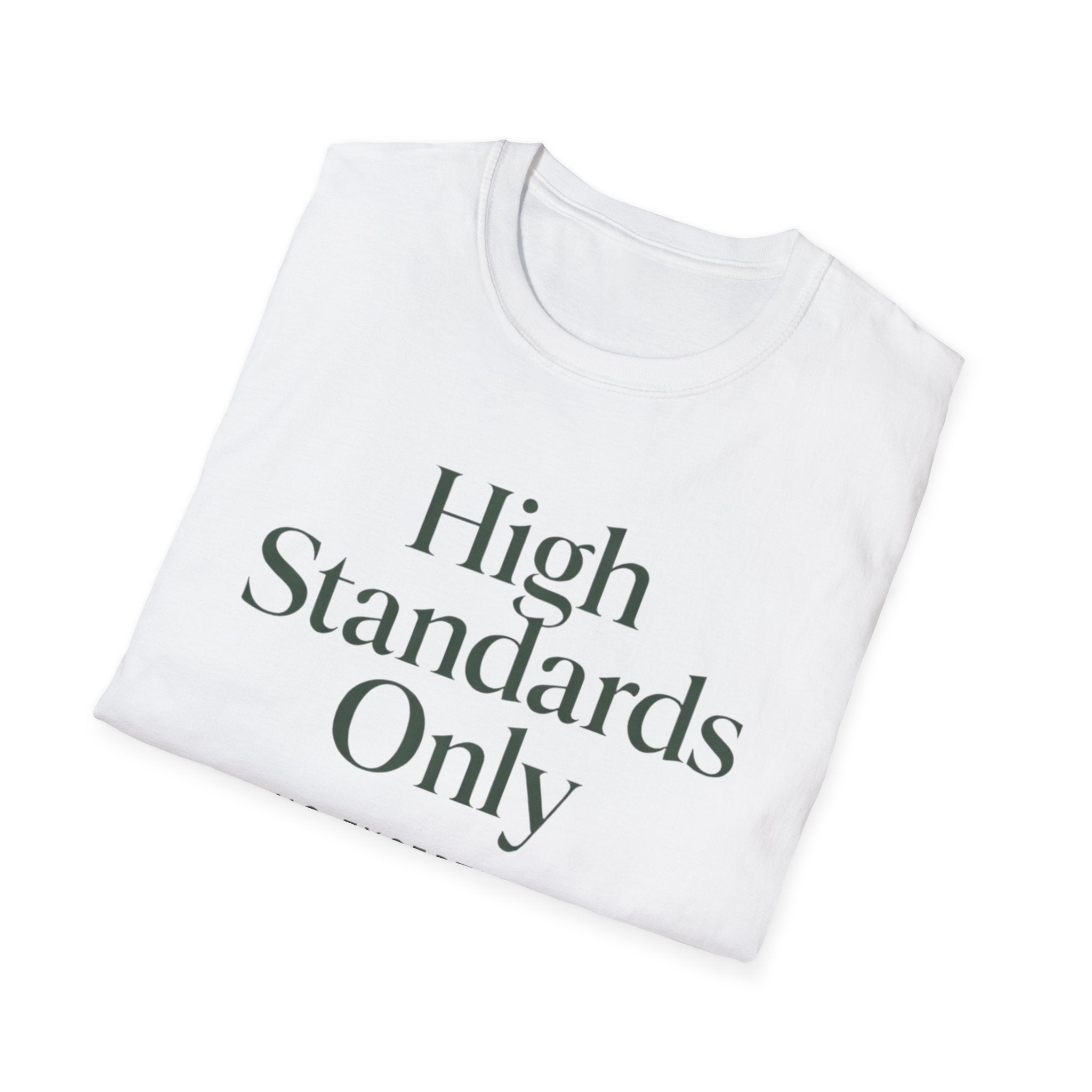 High Standards Only