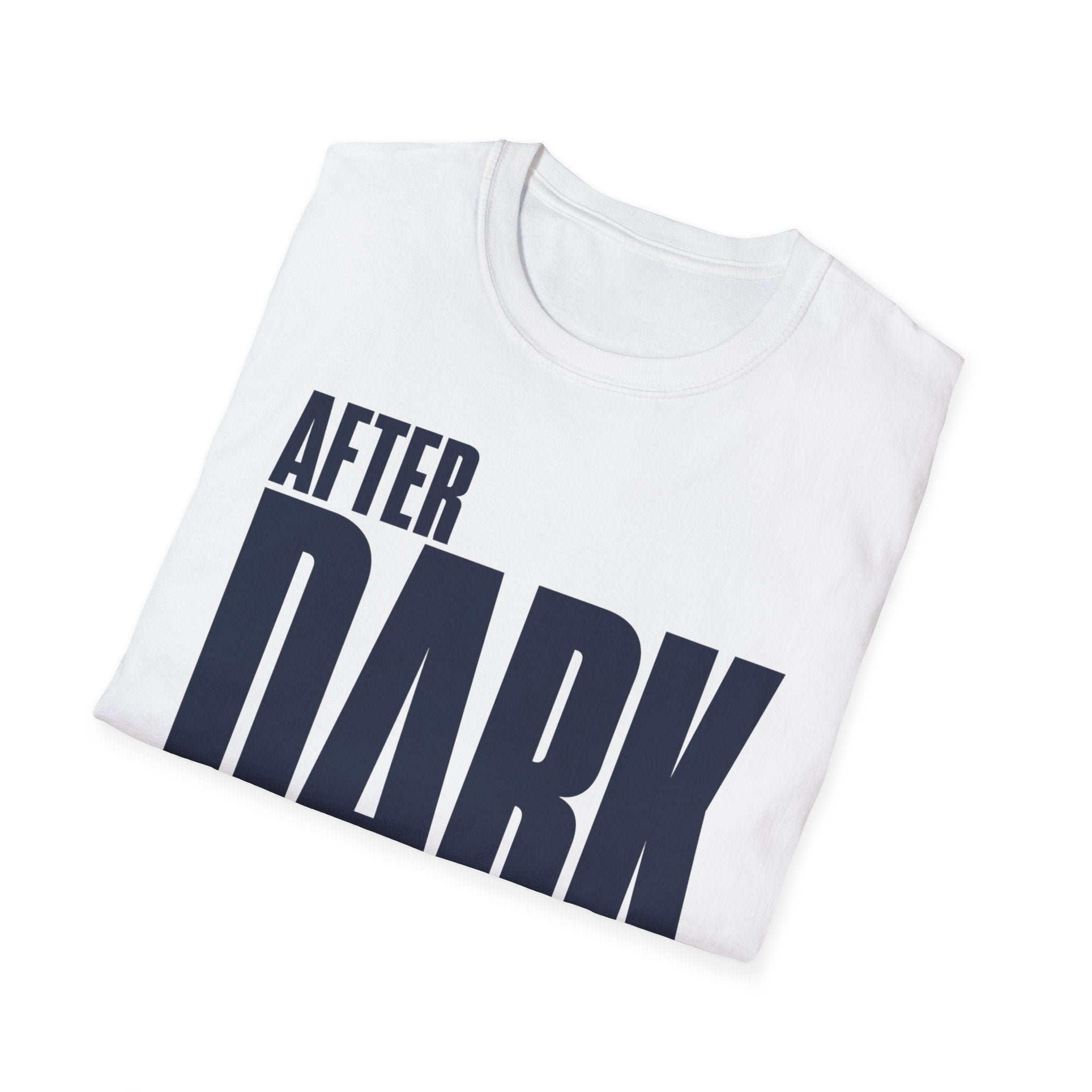 After dark only