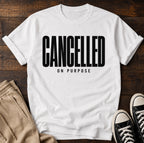Cancelled on purpose