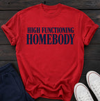 High functioning homebody