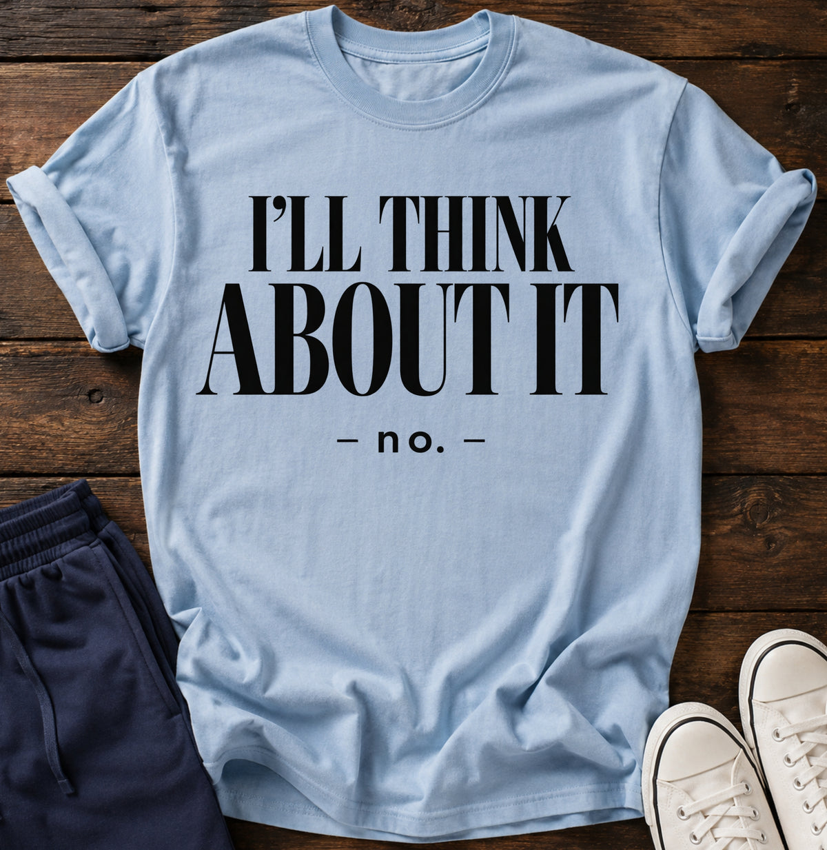 I'll think about it.... no