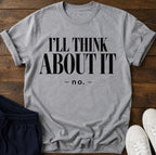 I'll think about it.... no