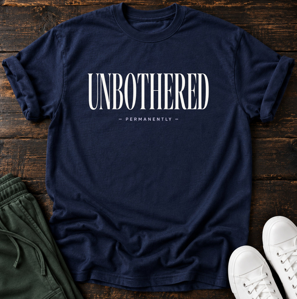 Unbothered permanently