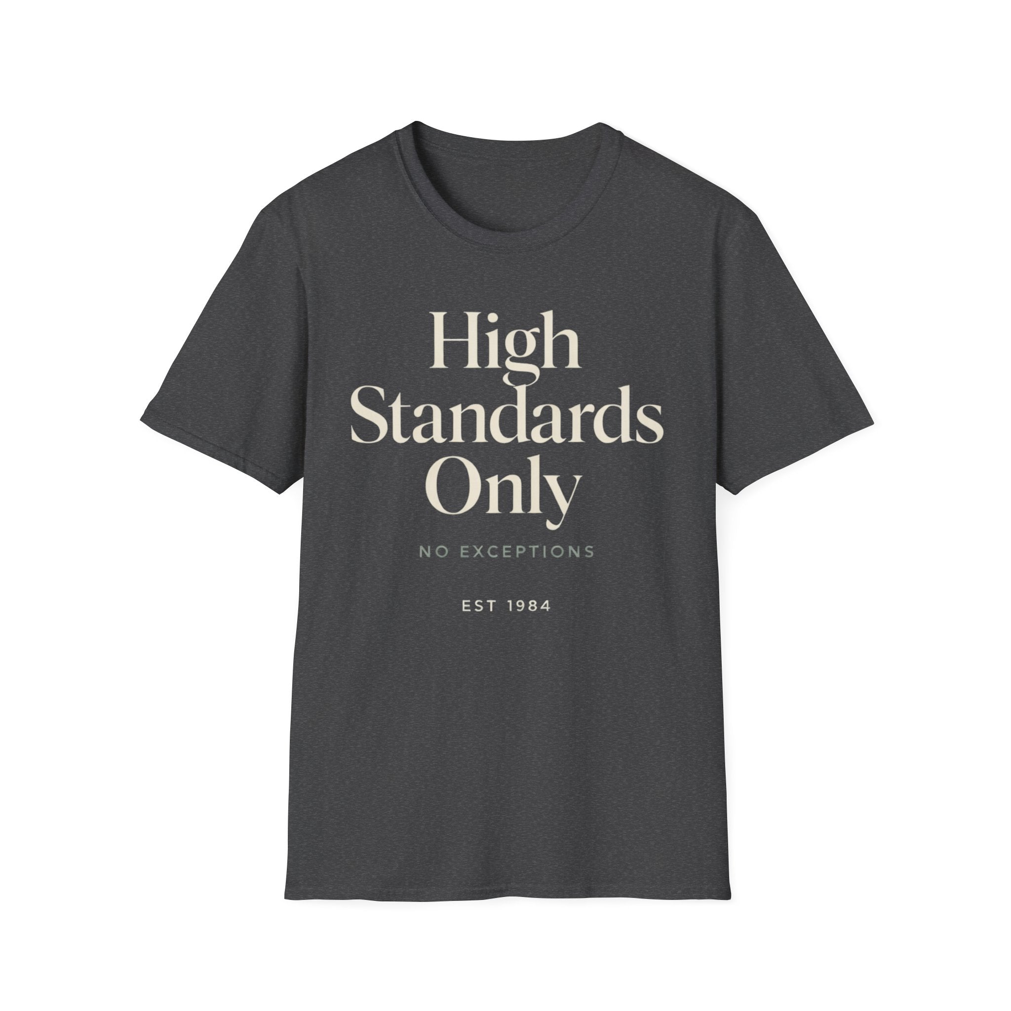High Standards Only