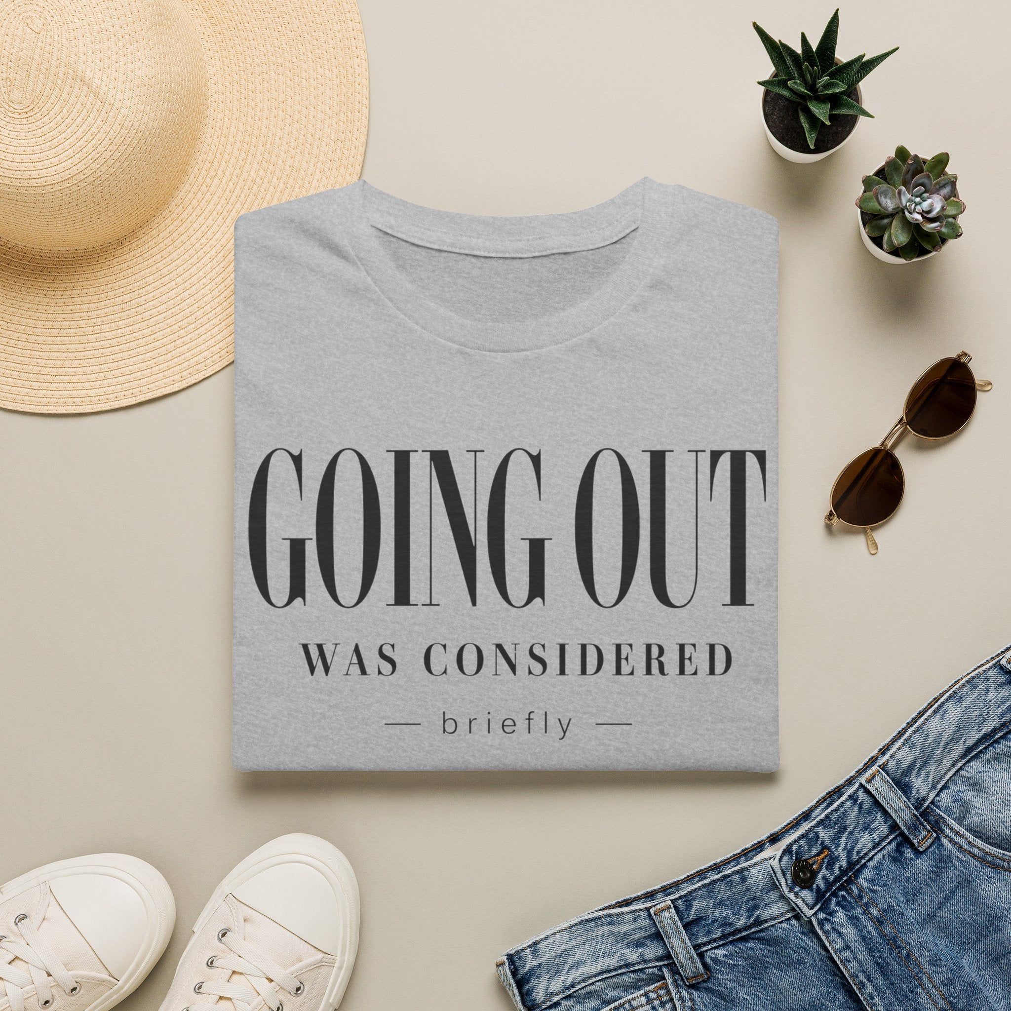 Going out was considered... briefly
